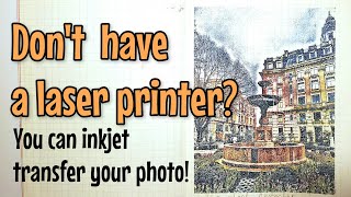 Best INKJET TRANSFER technique  Fastest way to image transfer your photos [upl. by Lawan]