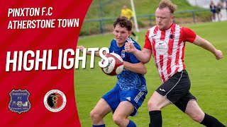 Pinxton FC vs Atherstone Town PreSeason Friendly  Match Highlights  July 20th 2024 [upl. by Kassia698]