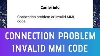 How To Fix Connection Problem or Invalid MMI Code In Android [upl. by Alage553]