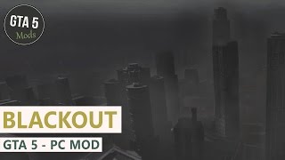 GTA 5 PC  Blackout Script Mod [upl. by Yesnik]