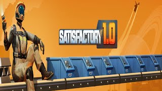 Playing more of Satisfactory  Day 2 [upl. by Eserahc329]