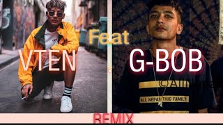 GBOB FT VTEN  Samapta x Yatra Remix Music Video  Prodby Saayen [upl. by Fairfield]