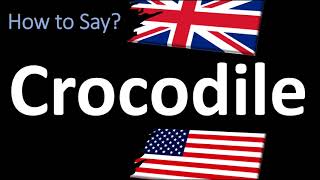 How to Pronounce Crocodile  UK British Vs USA American English Pronunciation [upl. by Rafaela]