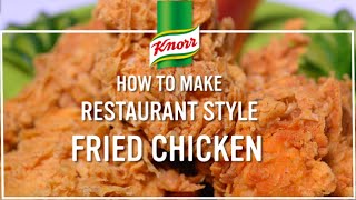 How to Make Knorr’s Crispy Fried Chicken [upl. by Lleuqram]