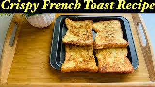 French Toast Recipe  How To Make French Toast  Easy French Toast  A Simple French Toast [upl. by Enitnelav570]