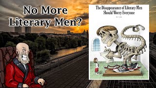 No More Literary Men [upl. by Elleret]