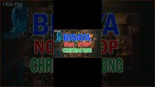 Bisaya Christmas Songs NonStop Special Playlist  Best Bisaya Christian Music Nonstop [upl. by Noskcire633]