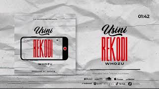 Whozu  Usinirekodi Official Audio [upl. by Atsira359]