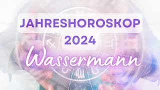 Jahreshoroskop 2024 für das Sternzeichen Wassermann [upl. by Trici181]