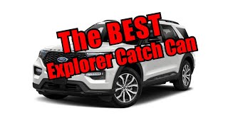 The BEST Catch Can for EcoBoost Explorer ST New improved kit [upl. by Yenaj]