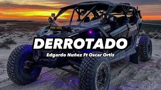 Derrotado  Edgardo Nuñez Ft Oscar Ortiz 2023 [upl. by Yerxa]