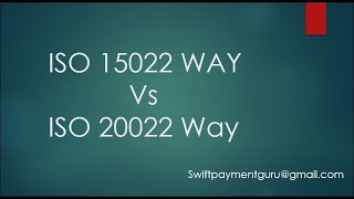 SWIFT MTISO 15022 vs MXISO 20022 Way  Email us at Swiftpaymentgurugmailcom [upl. by Grefer]