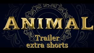 Animal official trailer extra short  Ranvir kapoor  Rashmika m  Anil k  Bobby D  sandeep [upl. by Brod]