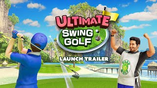 ULTIMATE SWING GOLF l Launch Trailer l Meta Quest Platform [upl. by Wiskind]