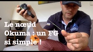 Nœud Okuma  le FG knot facile tutoriel 2 [upl. by Giacomo613]