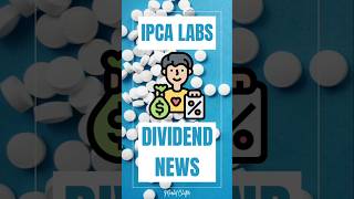 IPCA Labs Dividend News  IPCA Labs Share Latest News  IPCA Labs Share Price stockmarket shorts [upl. by Leirvag]