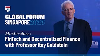 FinTech and Decentralized Finance – Professor Itay Goldstein at Wharton Global Forum Singapore [upl. by Chrystal]