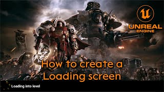 How to create a Loading screen  Unreal Engine 5 [upl. by Corby155]