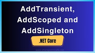 Net Core Topic  AddTransient AddScoped and AddSingleton services differences dotnetcore [upl. by Tnomel323]