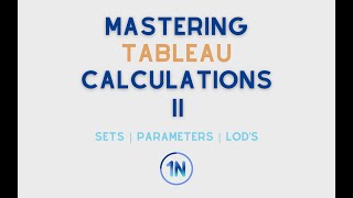 Mastering Tableau Calculations II  Class Details [upl. by Alleen]