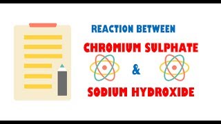 Chromium Sulphate and Sodium Hydroxide  Reaction [upl. by Iz894]