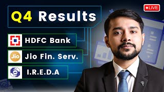 Q4 Results Analysis HDFC Bank  Jio Financial Services  IREDA  Harsh Goela [upl. by Maurer]