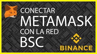 🔌 CONECTAR Metamask con Binance Smart Chain BSC [upl. by Cappella]