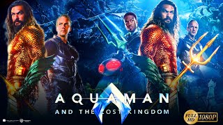 Aquaman and the Lost Kingdom Action Adventure Movie  Jason Momoa  Full Movie Review amp Analysis [upl. by Dworman569]