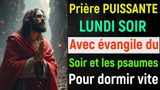 🙏 Prière du Soir  Lundi 21 Octobre 2024 avec Évangile du Soir et Psaume Protection pour Dormir [upl. by Larue]