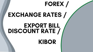 Export bill Discount rates exchange rates Forex Kibor Currency rates in Pakistan [upl. by Shipman281]