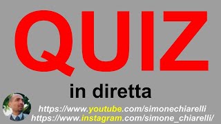 Quiz commentati in diretta con Simone Chiarelli 3132024 [upl. by Utir364]