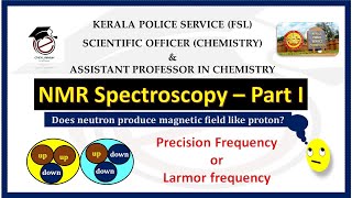 NMR Spectroscopy Part I  Precision FrequencyLarmor FrequencySpectroscopyQuarksCSIRGATEFSL [upl. by Leeth398]