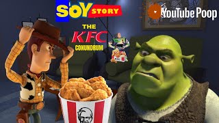 YTP Soy Story The KFC Conundrum [upl. by Lyudmila]