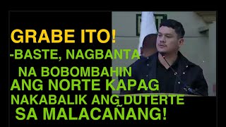 MAYABANG NA BASTE DUTERTE  NAGBANTA NA BOBOMBAHIN ANG NORTE [upl. by Lubba]