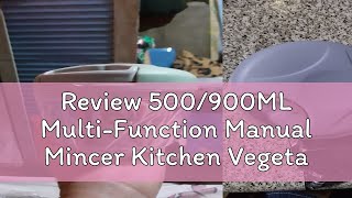 Review 500900ML MultiFunction Manual Mincer Kitchen Vegetable Meat Grinder Food Chopper [upl. by Chiaki]