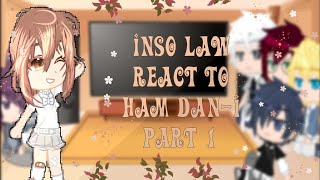 Inso Law React To Ham dani part 1 TurkishEnglish🇹🇷🇺🇸 [upl. by Anoed]