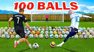 SCORING WITH 100 DIFFERENT FOOTBALLS FT MINIMINTER [upl. by Okimuk]