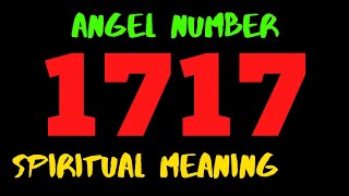 ✅ Angel Number 1717  Spiritual Meaning of Master Number 1717 in Numerology  What does 1717 Mean [upl. by Aleris]