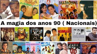 A magia dos anos 90 Músicas Nacionais As Melhores dos anos 90 [upl. by Ydissak]