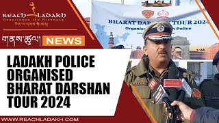 Ladakh Police organised Bharat Darshan Tour 2024 [upl. by Attevroc]