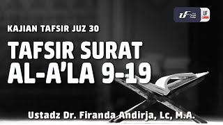 Tafsir Juz Amma  Surat Al  Ala Ayat 919  Ustadz Dr Firanda Andirja Lc MA [upl. by Haggar]