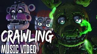 FNAF Sister Location Song quotCrawlingquot by CG5 ft Dolvondo Animation Music Video [upl. by Nanyk80]