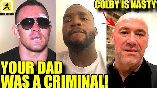 Colby Covington just went after Leon Edwards Late Father AGAINDana on Tony FergusonBelal UFC 296 [upl. by Kendrah273]