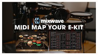 MIDI Map Your EKit  MixWave Tutorial [upl. by Amalee]