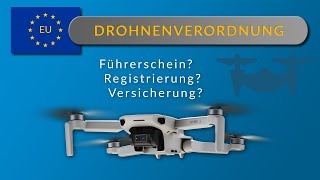 Die neue EU Drohnenverordnung 2021  DJI Mavic MINI  MINI 2 [upl. by Ardel]