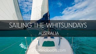 Sailing the Whitsunday Islands Australia [upl. by Noterb]