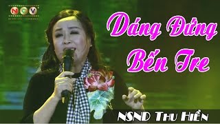 Dáng Đứng Bến Tre  NSND Thu Hiền  Tết Vạn Lộc quotXuân Ba Miềnquot [upl. by Carline]