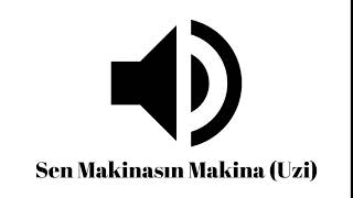 Sen Makinasın Makina Uzi Soundpad [upl. by Ilujna]