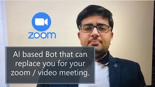 Zoombot 20  AI powered Video bot that can attend meetings for you  EnglishUrduHindiChinese [upl. by Tamanaha283]