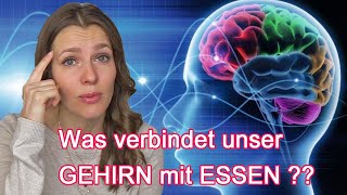 Hirnforschung  was verbindet unser Gehirn mit Essen  Denken ändern  gesund ungesund gefährlich [upl. by Genia]